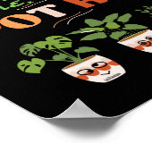 JA, JIJ HEBT ME DAT IK EEN POTHEAD grappige plantm Poster (Hoek)