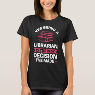 Ja Librarian zijn de beste boeken T-shirt