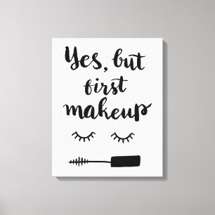 Ja, maar eerst Makeup Canvas Afdruk