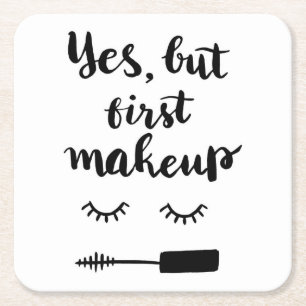 Ja, maar eerst Makeup Kartonnen Onderzetters