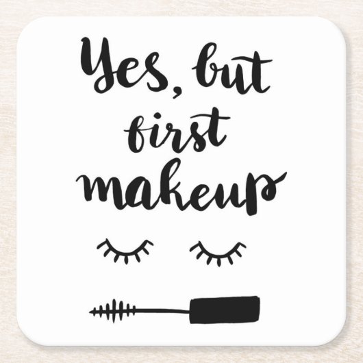 Ja, maar eerst Makeup Kartonnen Onderzetters (Voorkant)