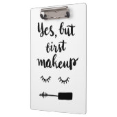 Ja, maar eerst Makeup Klembord (Links)