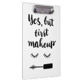Ja, maar eerst Makeup Klembord (Rechts)