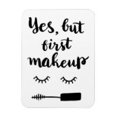 Ja, maar eerst Makeup Magneet (Verticaal)