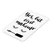 Ja, maar eerst Makeup Magneet (Linkerzijde)