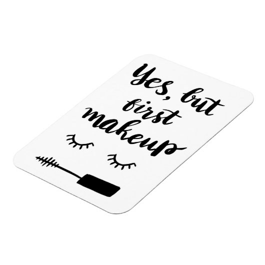 Ja, maar eerst Makeup Magneet (Linkerzijde)