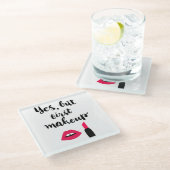 Ja, maar eerst Makeup | Snop. Glazen Onderzetter (Schuin)