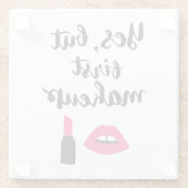 Ja, maar eerst Makeup | Snop. Glazen Onderzetter (Achterkant)