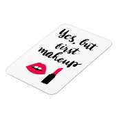 Ja, maar eerst Makeup | Snop. Magneet (Linkerzijde)