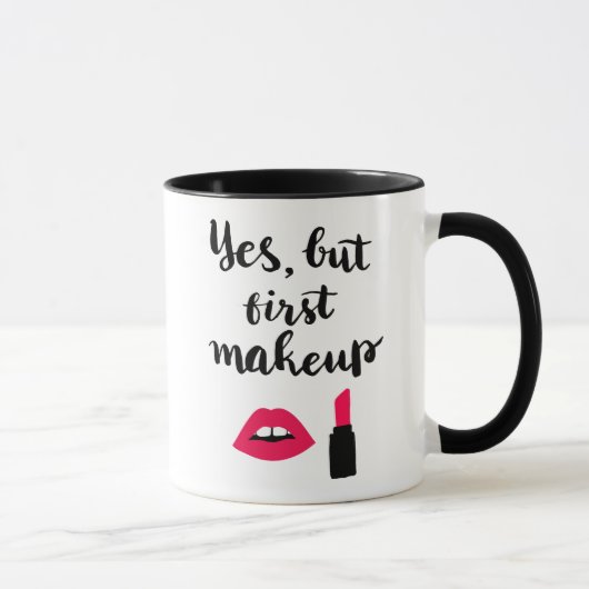 Ja, maar eerst Makeup | Snop. Mok (Rechts)