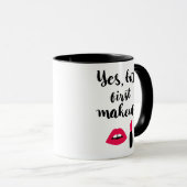 Ja, maar eerst Makeup | Snop. Mok (Voorkant rechts)