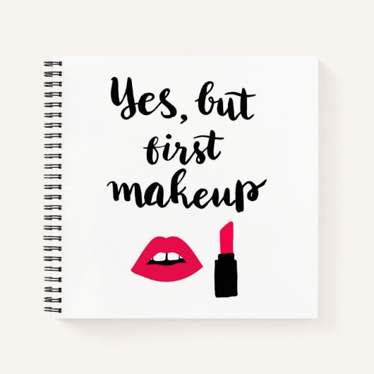 Ja, maar eerst Makeup | Snop. Notitieboek (Voorkant)