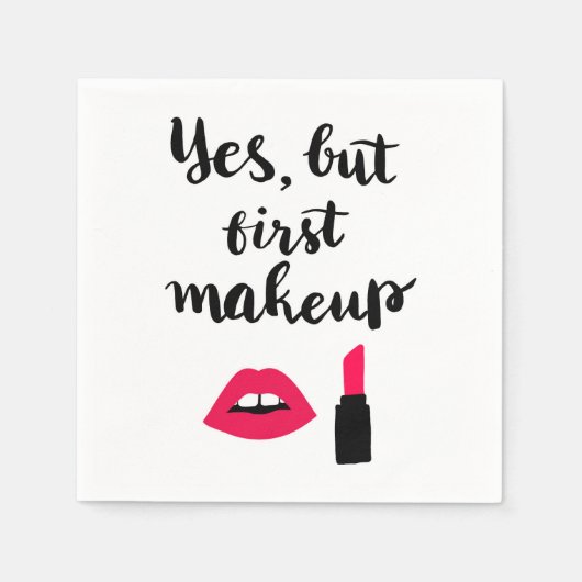 Ja, maar eerst Makeup | Snop. Servet (Voorkant)