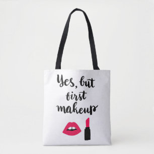 Ja, maar eerst Makeup Snop. Tote Bag
