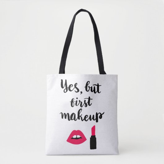 Ja, maar eerst Makeup | Snop. Tote Bag (Voorkant)
