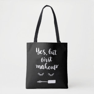 Ja, maar eerst Makeup Tote Bag
