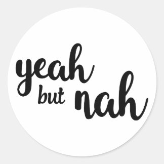 Ja, maar Nah Sticker