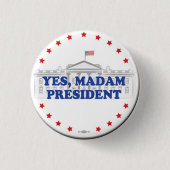JA, MADAM PRESIDENT - BUTTON (Voorkant)
