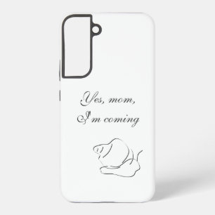 Ja, mam, ik kom - samsung galaxy hoesje