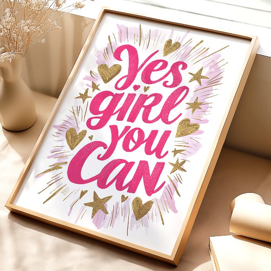 Ja Meisje kunt u: Inspirerend kunstdruk Poster