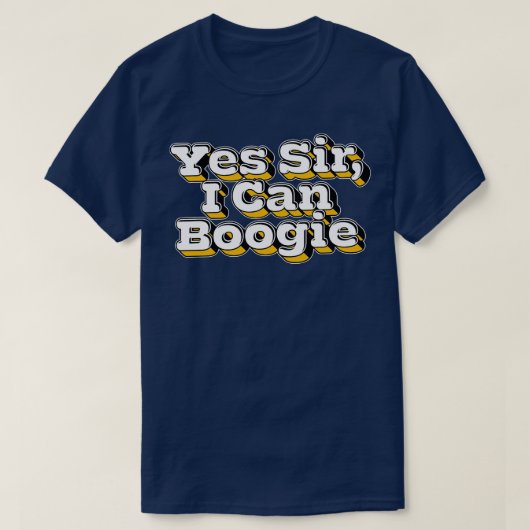 Ja, meneer, ik kan Boogie T-shirt (Design voorkant)