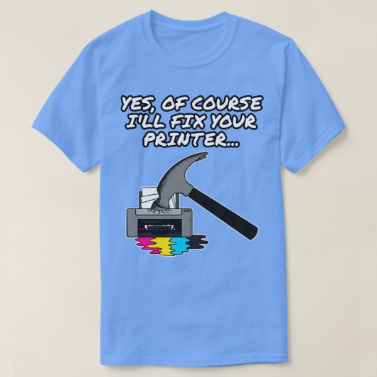 Ja, natuurlijk repareert u de IT-technicus van uw T-shirt (Design voorkant)