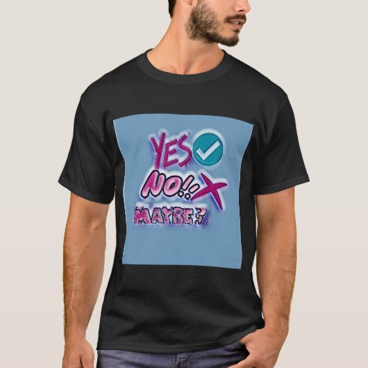 Ja Nee Misschien? T-shirt (Voorkant)