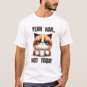 Ja..nee..niet vandaag t-shirt (Voorkant)