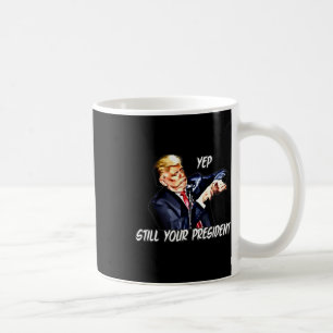 Ja nog steeds uw president Pro Donald Trump 2020 2 Koffiemok