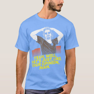 Ja Nouhoeden Gewoon Net Als Jouw Mening Man Film S T-shirt