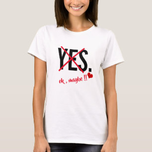 ja ok misschien grappige vrouwen Slim shirt Valent