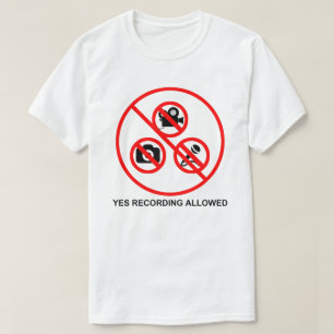 Ja Opname toegestaan T-shirt
