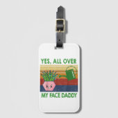 Ja overal op mijn gezicht papa grappig plant papa  bagagelabel (Voorkant (verticaal))