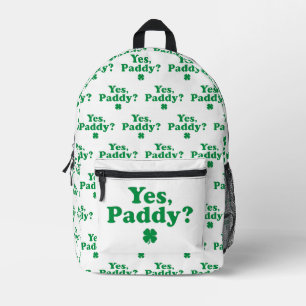 Ja, Paddy Funny St. Paddy's Day Bedrukte Rugzak