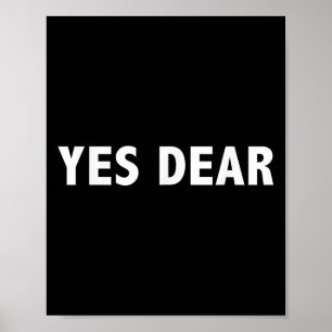 Ja Schat - Grappige Sarcastische Slogan Poster