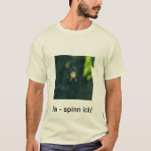 Ja - spinn ich! t-shirt (Voorkant)