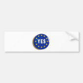 Ja tegen de EU - Verblijf in de Europese Unie Bumpersticker (Voorkant)