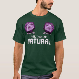 Ja Theyre Natural Dungeon Gamer Dice Board T-shirt