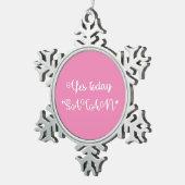 Ja Today Satan Tin Sneeuwvlok Ornament (Rechts)