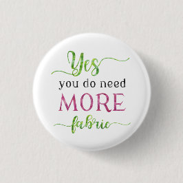 Ja U hebt meer Fabric Pinback-Button nodig Ronde Button 3,2 Cm