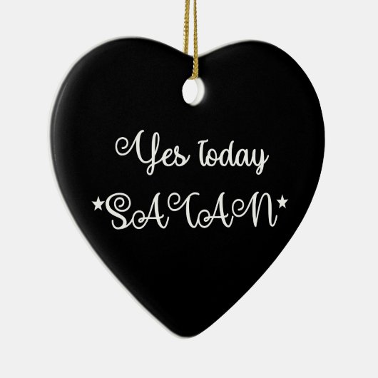 Ja Vandaag het Satan Ceramic Ornament (Rechts)