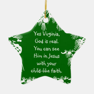 Ja Virginia, God is echt. Je ziet hem in J... Keramisch Ornament