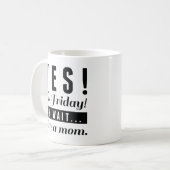 Ja, vrijdag koffiemok (Voorkant links)