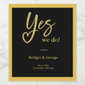 Ja We doen elegante Black Gold bruiloft Wijn Etiket (Enkel label)