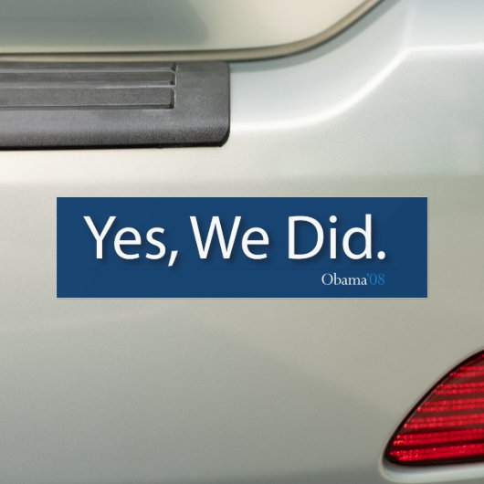 JA, WE HEBBEN HET GEMAAKT. BUMPERSTICKER (Op auto)
