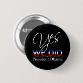 JA we hebben Obama bereikt - Ronde Button (Voorkant /achterkant)