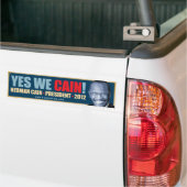 Ja, we krijgen pijn - Herman Cain President Bumpersticker (Op Truck)