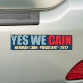 Ja, we krijgen pijn - Herman Cain President Bumpersticker (Op auto)