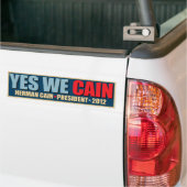 Ja, we krijgen pijn - Herman Cain President Bumpersticker (Op Truck)