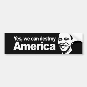 Ja, we kunnen Amerika Bumpersticker vernietigen